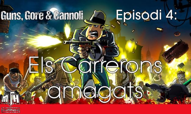 [MULTIHYPE] Guns, Gore & Cannoli (Episodi 4: Els carrerons amagats)